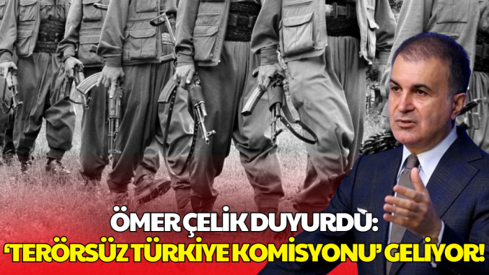 Ömer Çelik’ten Komisyon Açıklaması